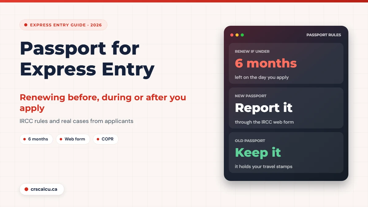 Passport for Express Entry: renew if under 6 months, report a new passport, keep the old one