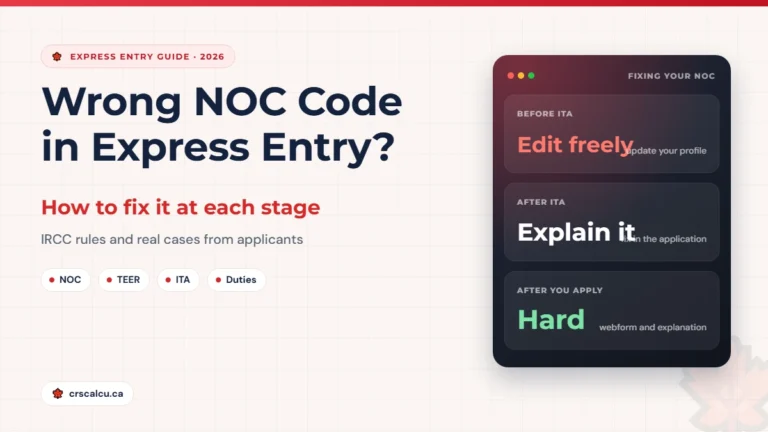 Wrong NOC code Express Entry guide showing you can edit freely before ITA, explain and fix after ITA and that changes are hard after you apply